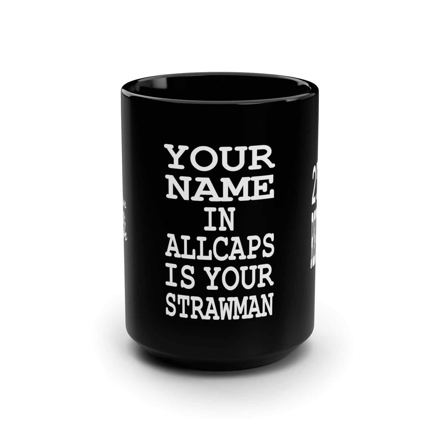 UNO 2THEREPUBLIC ALLCAPS IS YO STRAWMAN Black Mug, 15oz
