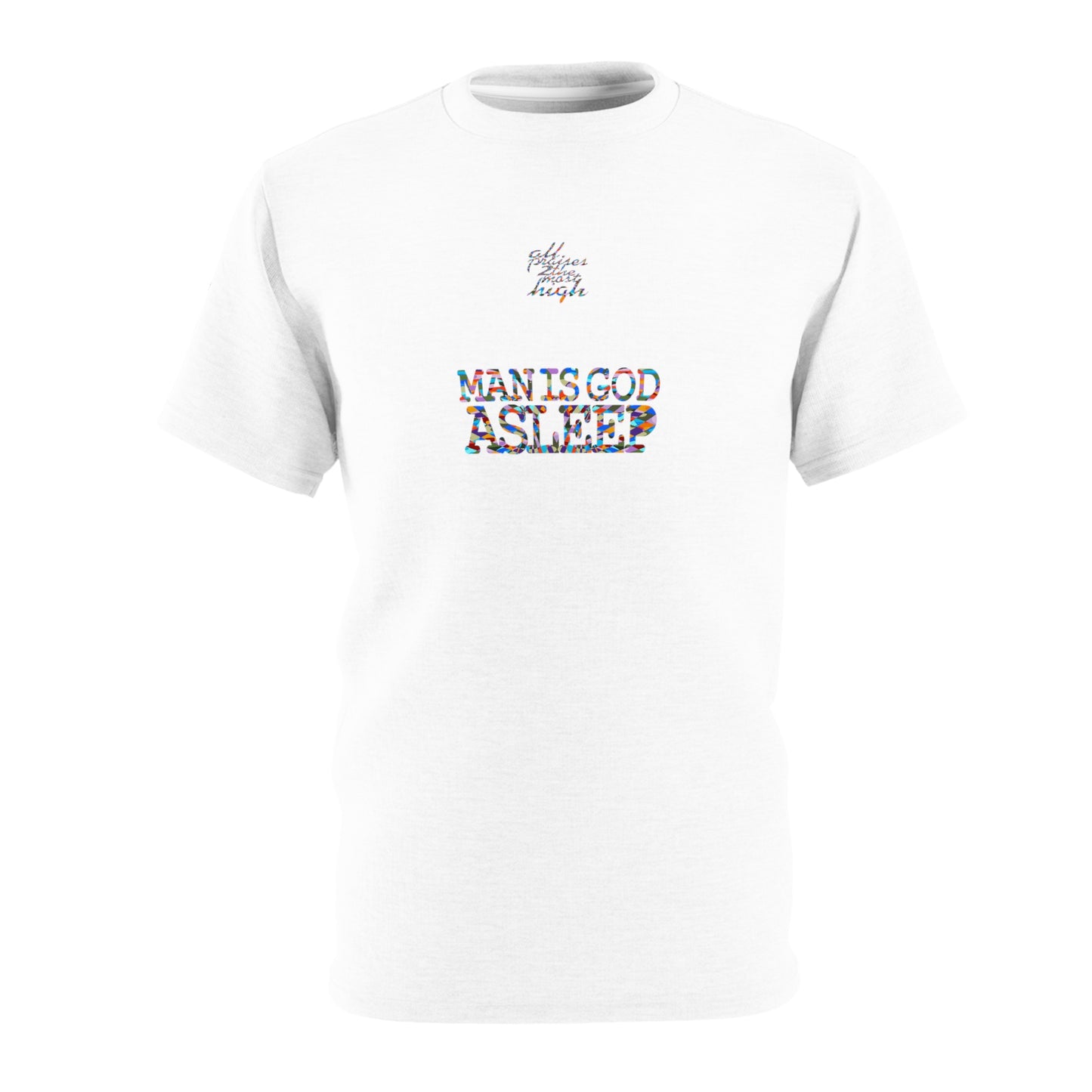 UNO ALLPRAISES GOD IS MAN Unisex Cut & Sew Tee (AOP)