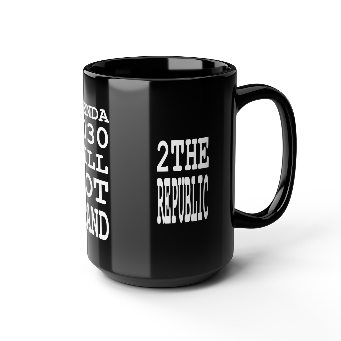 UNO 2THEREPUBLIC AGENDA 2030 WILL NOT STAND Black Mug, 15oz