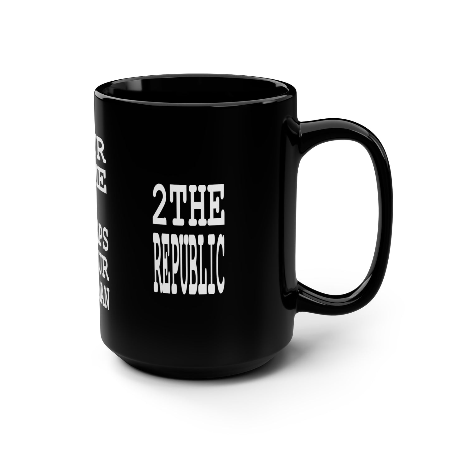 UNO 2THEREPUBLIC ALLCAPS IS YO STRAWMAN Black Mug, 15oz
