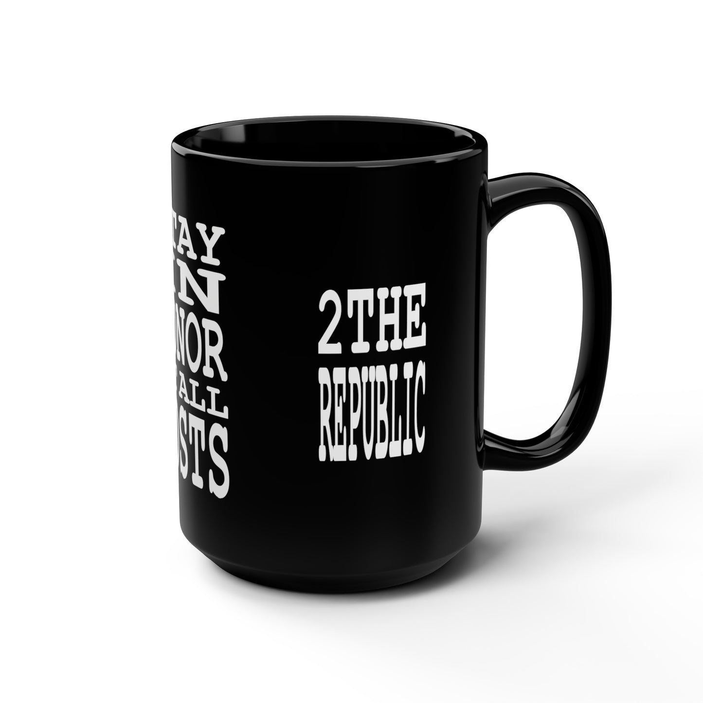 UNO 2THE REPUBLIC HONOR AT ALL COSTS Black Mug, 15oz