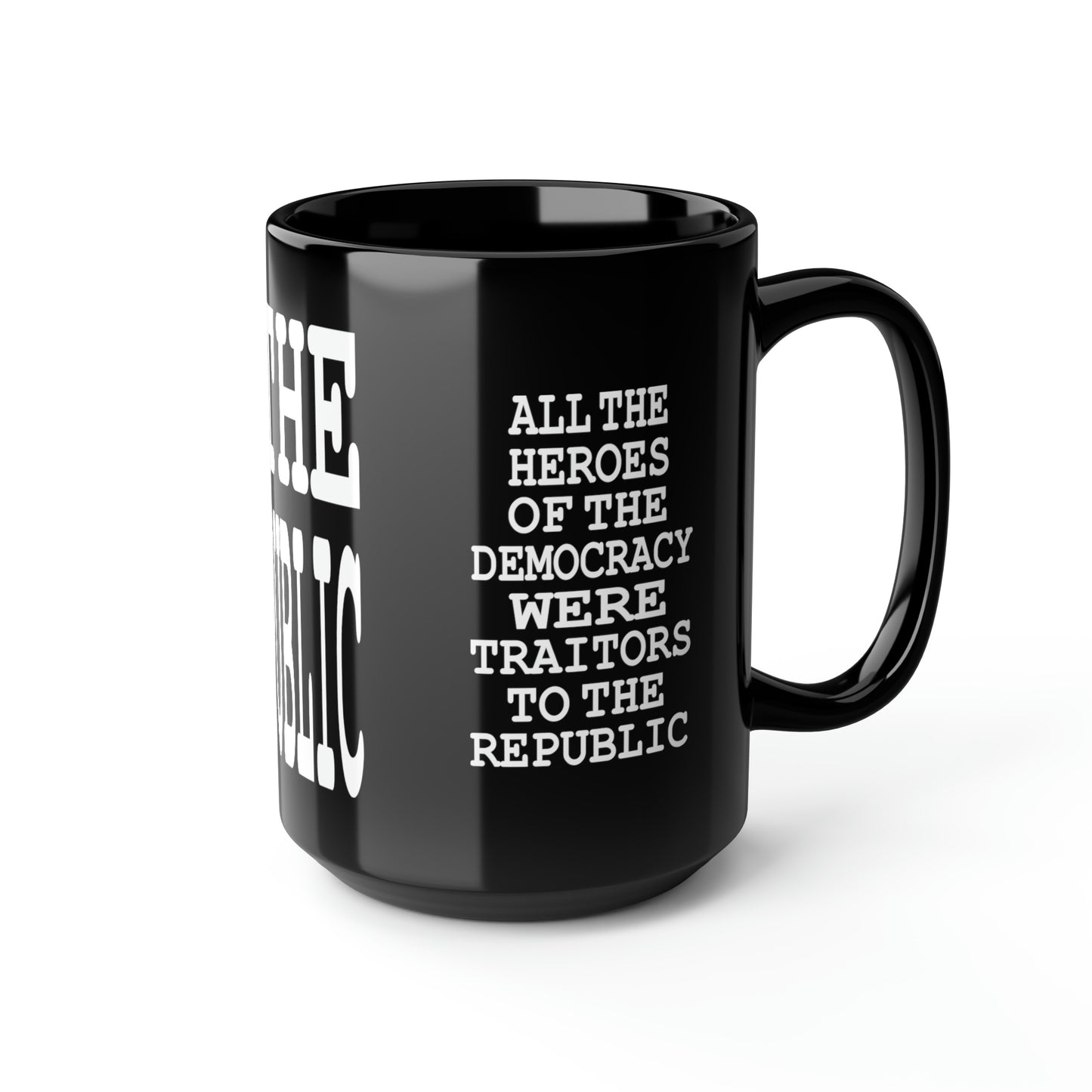 UNO 2THEREPUBLIC TRAITORS2THEREPUBLIC Black Mug, 15oz