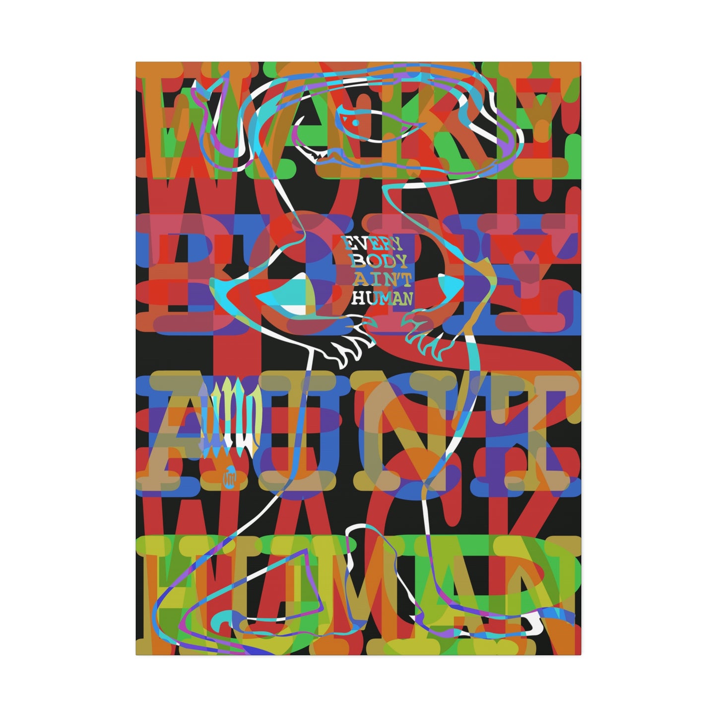 UNO GEKKO 2THEREPUBLIC EVERYBODY AIN'T HUMAN 36x48 Canvas Stretched, 1.5''