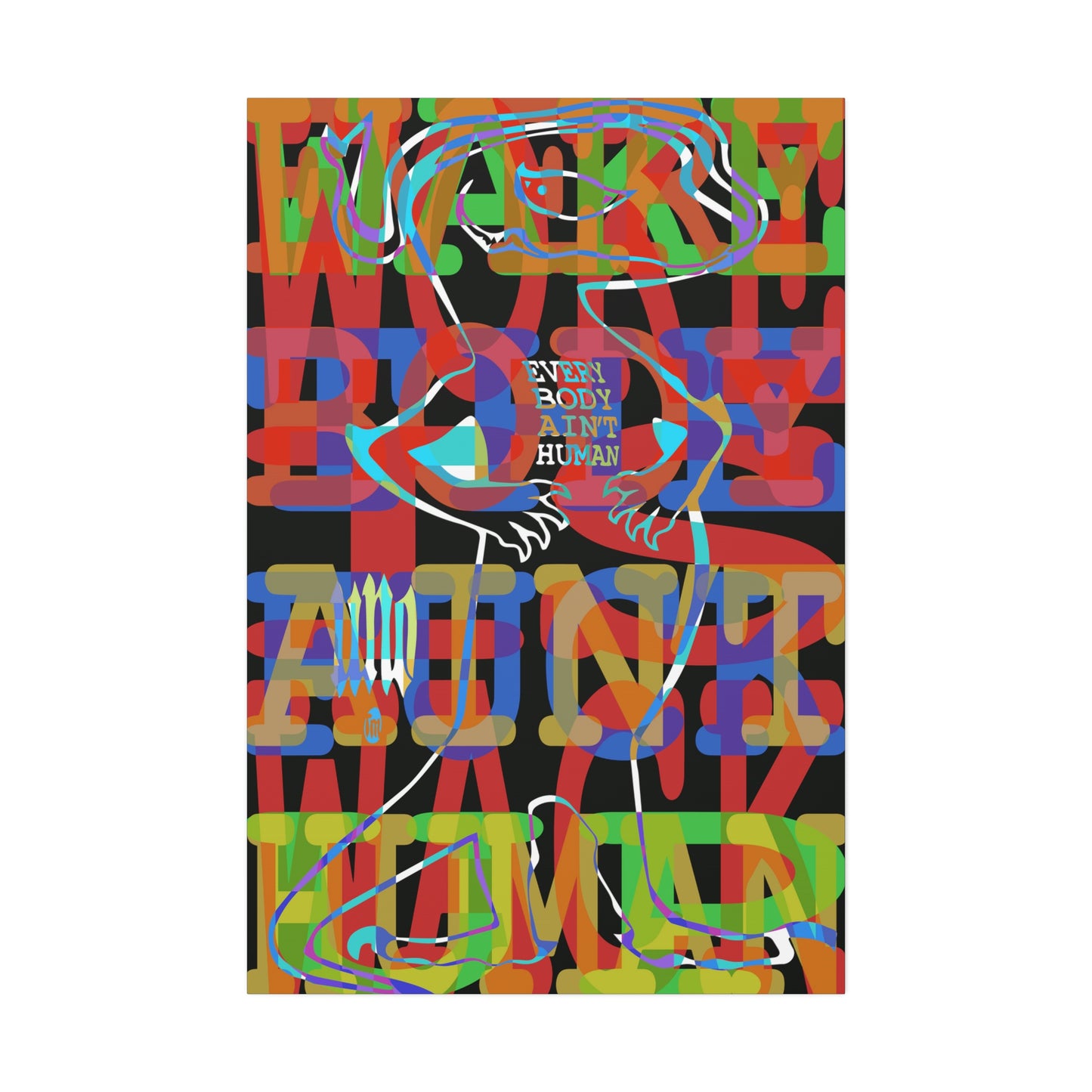 UNO GEKKO 2THEREPUBLIC EVERYBODY AIN'T HUMAN 40x60 Canvas Stretched, 1.5''