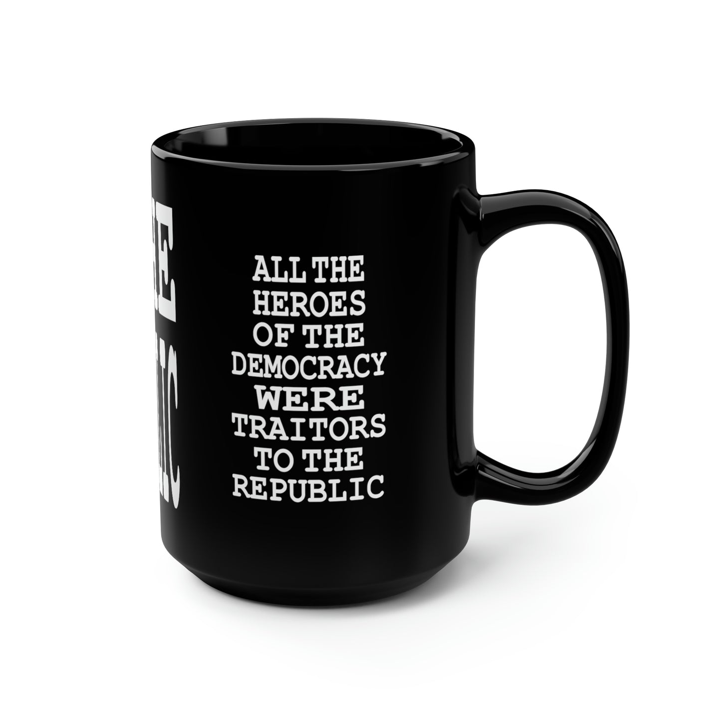 UNO 2THEREPUBLIC TRAITORS2THEREPUBLIC Black Mug, 15oz