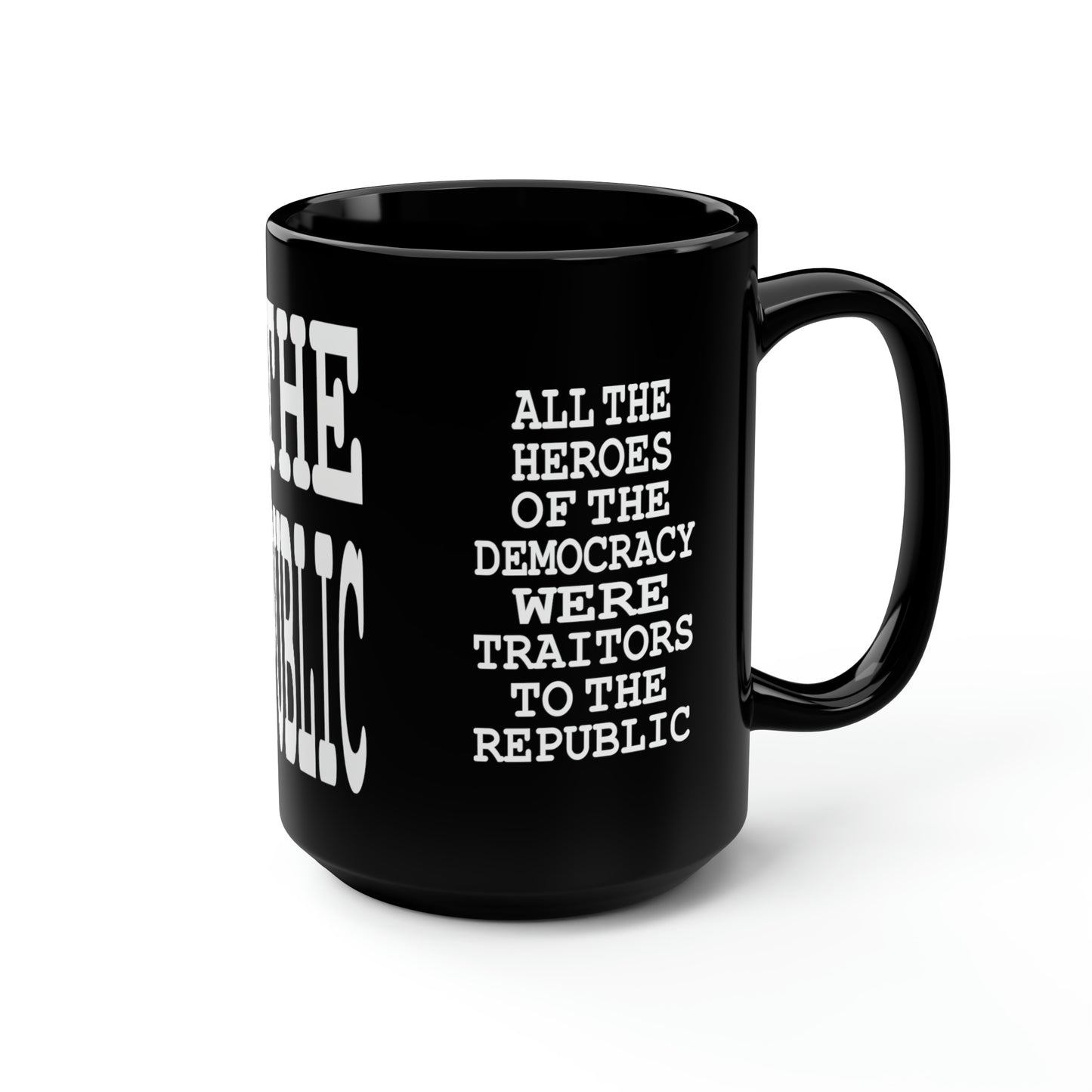 UNO 2THEREPUBLIC TRAITORS2THEREPUBLIC Black Mug, 15oz