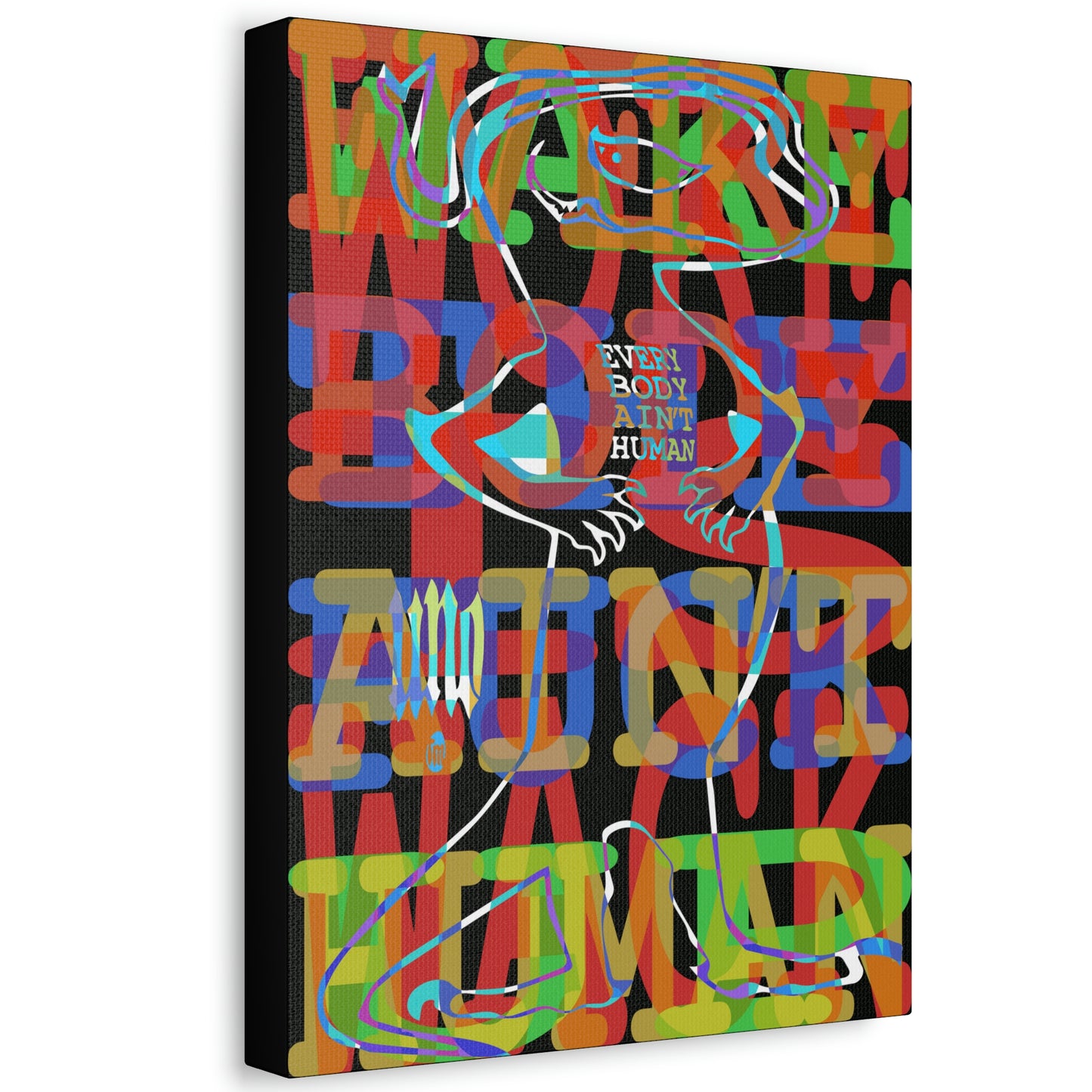UNO GEKKO 2THEREPUBLIC EVERYBODY AIN'T HUMAN 12x16, 18x24, & 24x30" Stretched Canvas