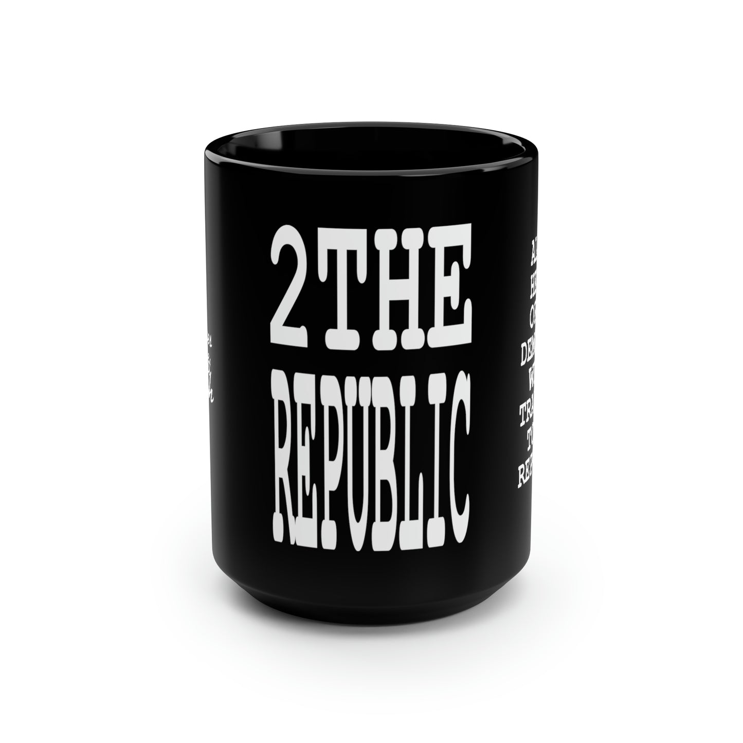 UNO 2THEREPUBLIC TRAITORS2THEREPUBLIC Black Mug, 15oz