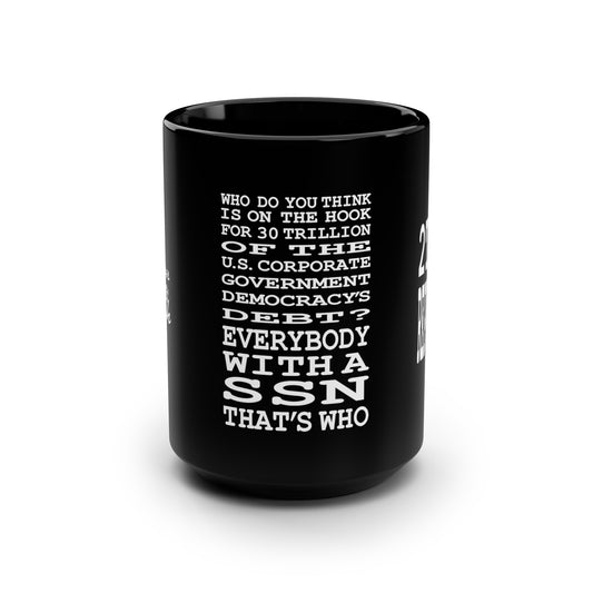 UNO 2THEREPUBLIC THE STRAWMAN'S DEBT Black Mug, 15oz