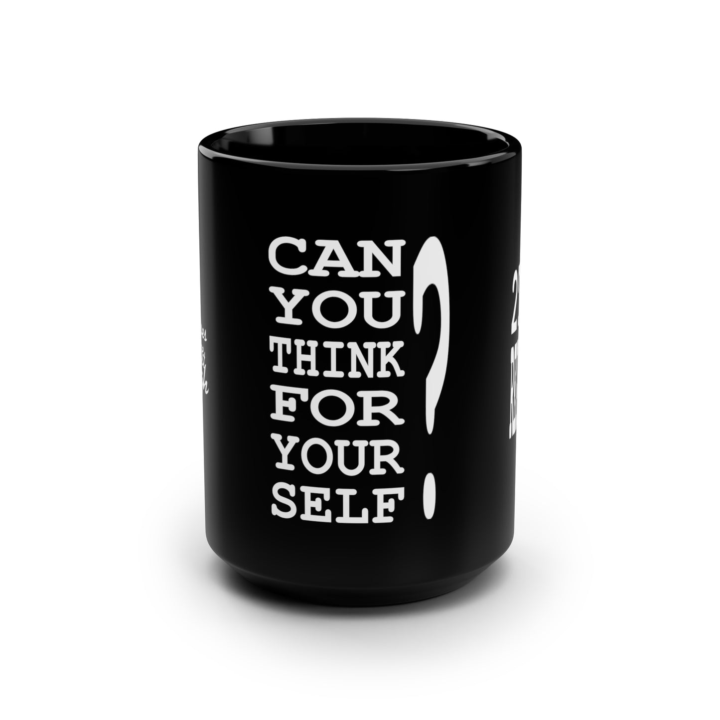 UNO 2THEREPUBLIC CAN YOU THINK FOR YOURSELF? Black Mug, 15oz