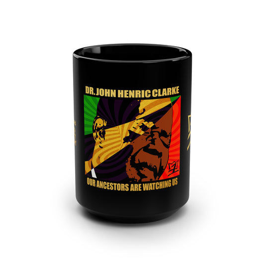 UNO LOVEJOHNHENRICCLARKE Our Ancestors Are Watching Us Black Mug, 15oz