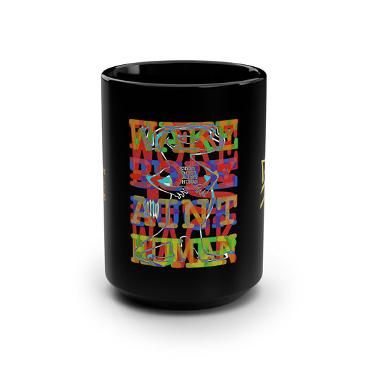 UNO GEKKO 2THEREPUBLIC EVERYBODY AIN'T HUMAN Black Mug, 15oz