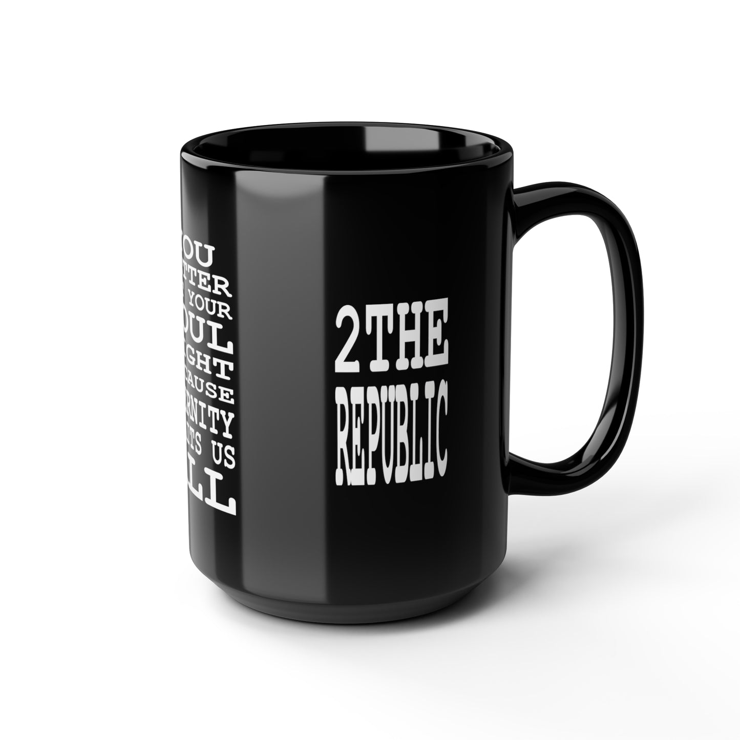 UNO 2THEREPUBLIC ETERNITY AWAITS US ALL Black Mug, 15oz