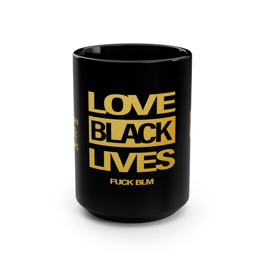 UNO LOVEBLACKLIVES Black Mug, 15oz