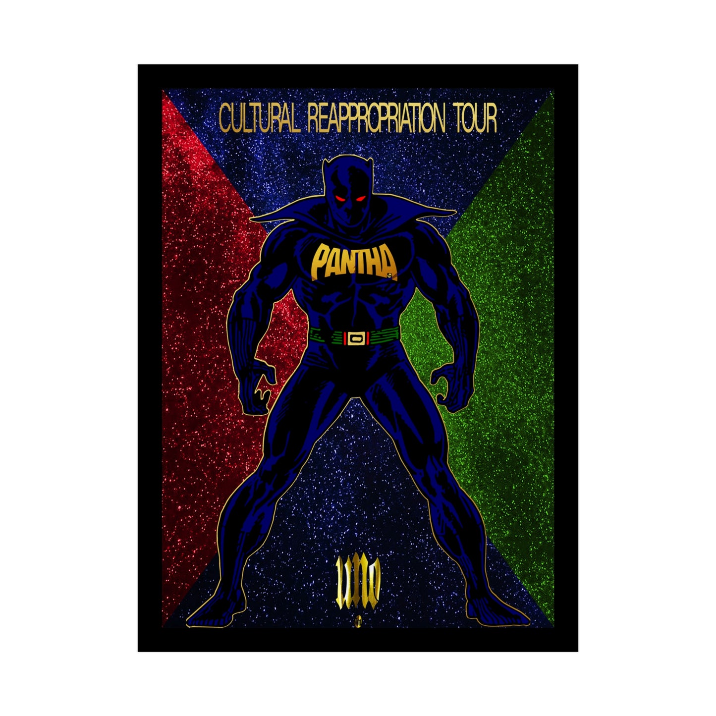 UNO PANTHA Cultural Reappropriation Tour 18x24 Rolled Posters