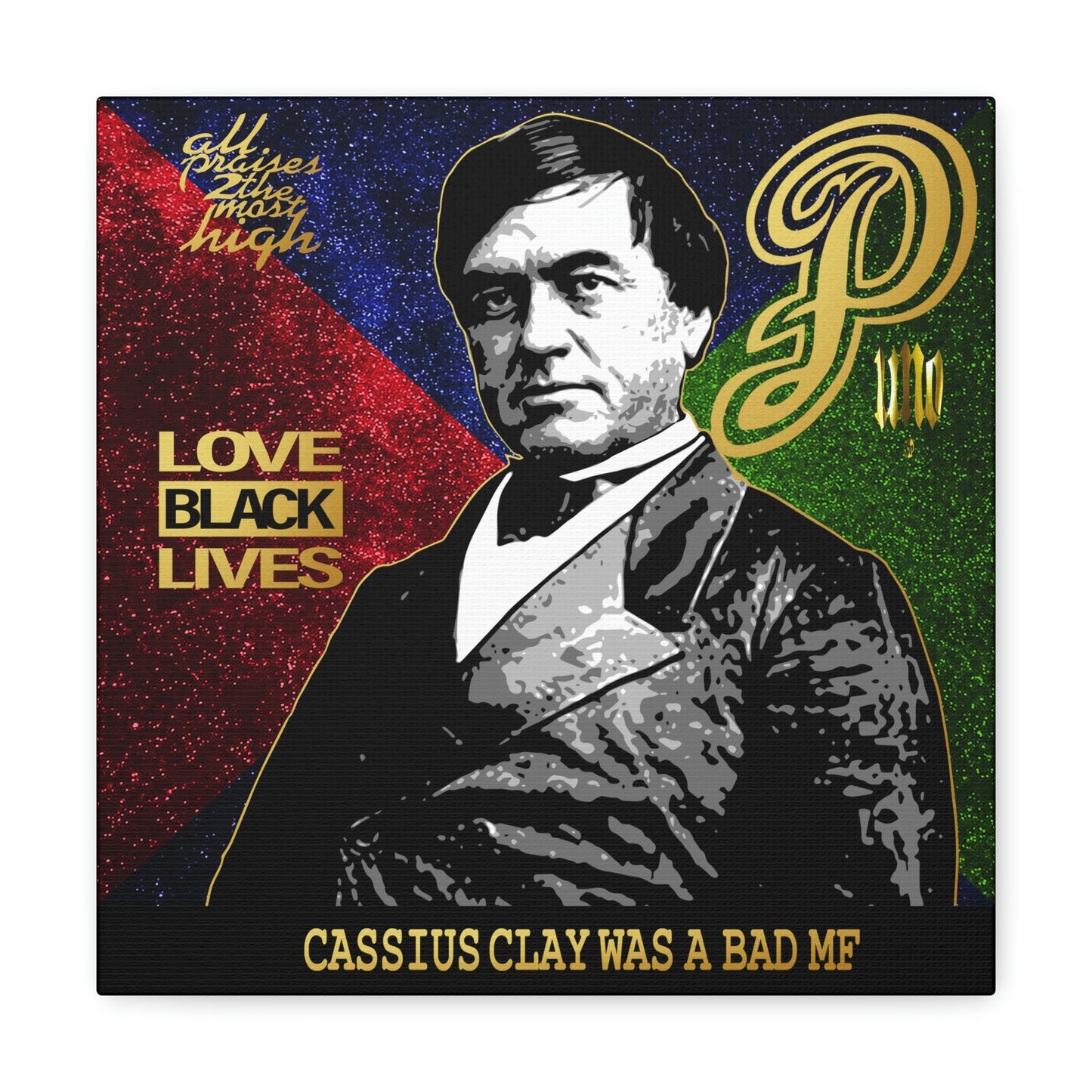 UNO PANTHA CASSIUS CLAY WAS A BAD MF Canvas Gallery Wraps